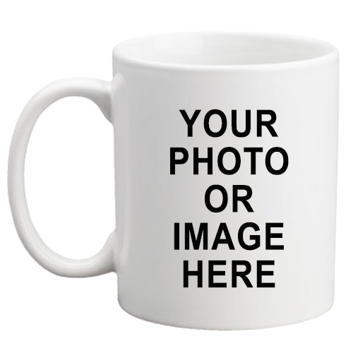 Customize Your Mug - You Provide Image