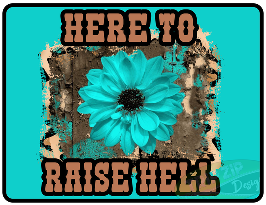 Here To Raise Hell Flower Mouse Pad