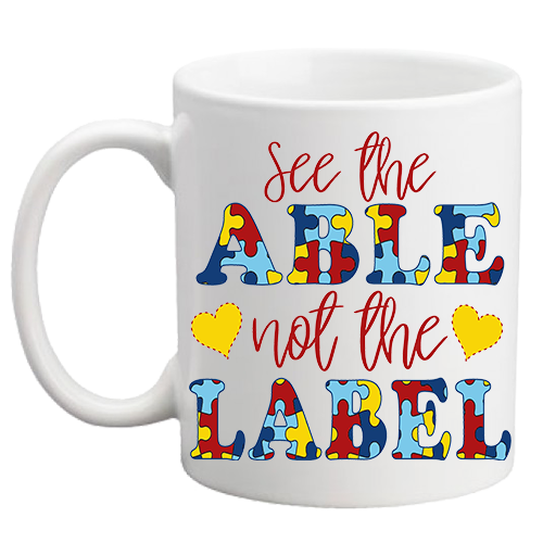 Autism - See Able Not Label Mug